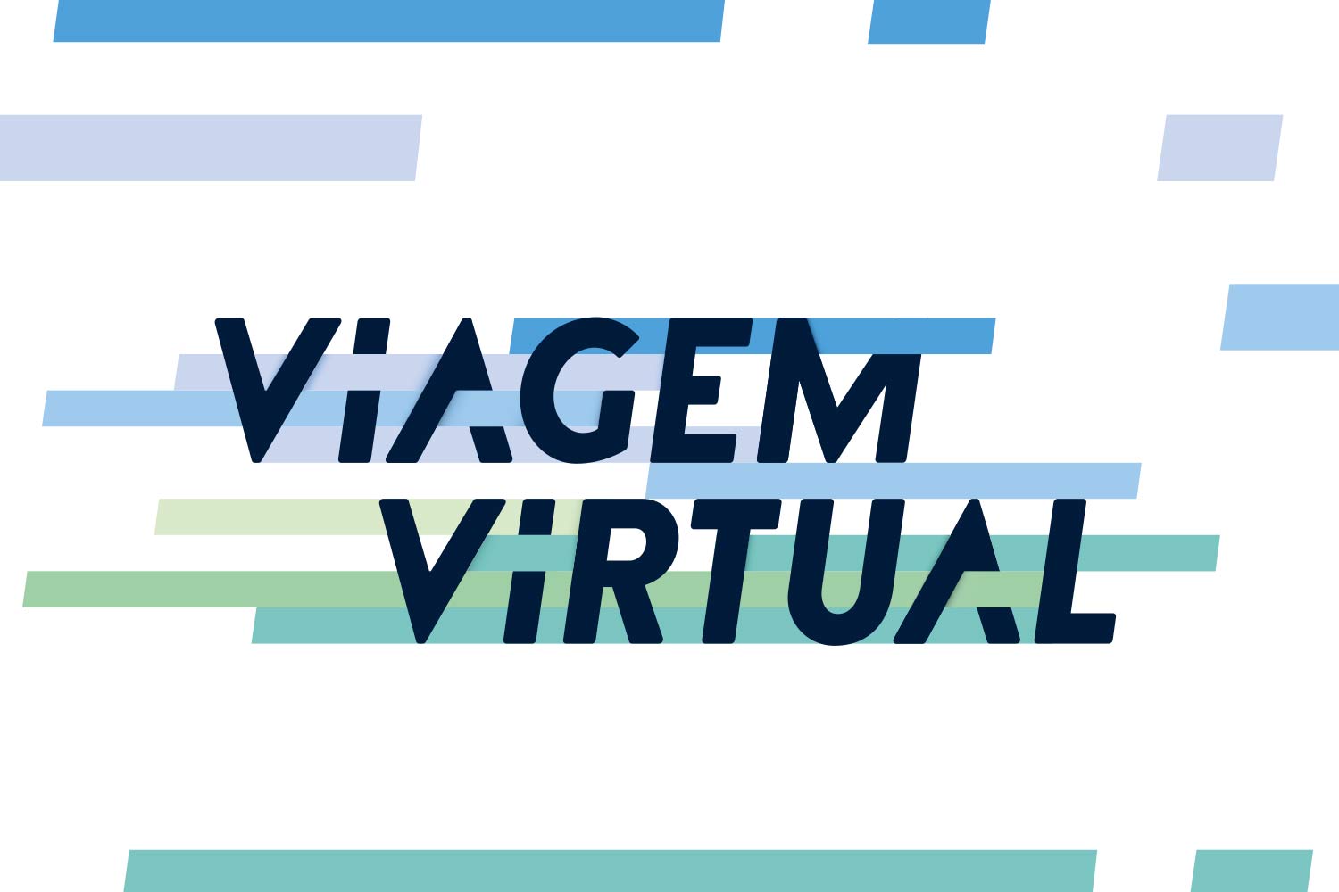 Faixas em tons de verde e azul com o texto "VIAGEM VIRTUAL".